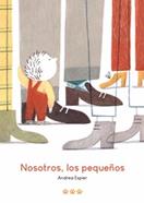 Nosotros, los pequeños | 9788412347098 | Espier, Andrea | Llibreria Sendak