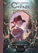Los diarios de Cereza 4. La diosa sin cara | 9788420487663 | Chamblain, Joris | Librería Sendak