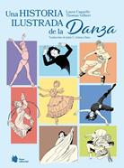 Una historia ilustrada de la danza | 9788410158382 | Cappelle, Laura | Librería Sendak