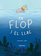 En Flop i el llac | 9788410387409 | Dubuc, Marianne | Llibreria Sendak