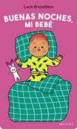 Buenas noches, mi bebé | 9788414061558 | Brunellière, Lucie | Llibreria Sendak