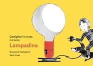 Lampadina | 9788875708214 | Castiglioni, Giovanna / Viva, Sara | Llibreria Sendak