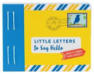 Little Letters to Say Hello | 9781452165974 | Redmond, Lea | Llibreria Sendak