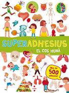 Superadhesius. El cos humà | 9788466144032 | Libri, De Agostini | Llibreria Sendak
