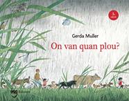 On van quan plou? | 9791399151206 | Muller e, Erda / Muller, Gerda Muller | Llibreria Sendak