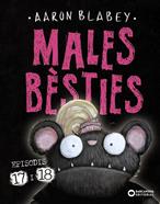 Males bèsties. Episodis 17 i 18 | 9788448964450 | Blabey, Aaron | Llibreria Sendak