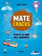 Matecracks. Activitats de competència matemàtica: numeració, càlcul i resolució | 9788491010920 | Alsina Pastells, Àngel | Llibreria Sendak