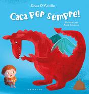 Caca per sempre! | 9788412978230 | Achille, Silvia | Librería Sendak