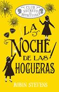 La noche de las hogueras (Cozy Mystery Juvenil) | 9788410206557 | Stevens, Robin | Llibreria Sendak