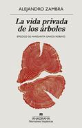 La vida privada de los árboles | 9788433999566 | Zambra, Alejandro | Librería Sendak