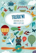 Troba'm! Aventures al cel amb el llop Lupi | 9788468250601 | Agnese Baruzzi | Llibreria Sendak