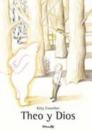 Theo y Dios | 9788484704300 | Crowther, Kitty | Librería Sendak