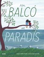 Un balcó al paradís | 9788418075032 | Moore Thomas, Shelley | Llibreria Sendak