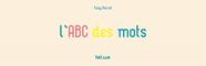 L’ABC des mots | 9782330033071 | Perret, Fanny | Llibreria Sendak