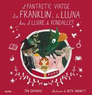 El fantàstic viatge d'en Franklin i la Lluna dins el llibre de rondalles | 9788418075056 | Campbell, Jen/Harnett, Katie | Llibreria Sendak