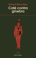 Café contra ginebra | 9788409792757 | Benchley, Robert | Llibreria Sendak