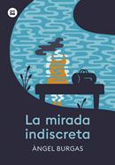 La mirada indiscreta | 9788410860094 | Librería Sendak