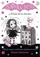 Isadora Moon y el hada de los dientes | 9788420453712 | Muncaster, Harriet | Llibreria Sendak