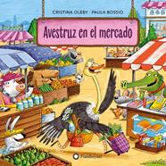 Avestruz en el mercado | 9788410090552 | Oleby, Cristina | Llibreria Sendak