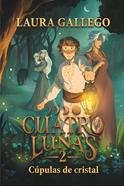 Cuatro lunas 2: Cúpulas de cristal | 9788410550698 | Gallego, Laura | Llibreria Sendak