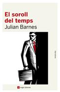El soroll del temps | 9788416139989 | Barnes, Julian | Librería Sendak