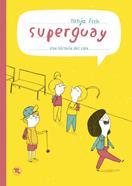 Superguay | 9788413714813 | Esch, Tanja | Llibreria Sendak