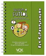 Els supertafaners / Juguem a futbol | 9788499743271 | Vox Editorial | Llibreria Sendak