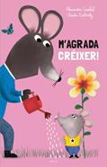 M'agrada créixer | 9788447956609 | Garibal, Alexandra | Librería Sendak