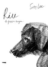 Riu, la gossa negra | 9791399205343 | Lee, Suzy | Llibreria Sendak