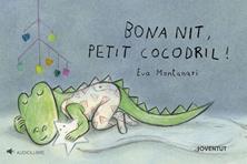 Bona nit, petit cocodril! | 9788426149527 | Montanari, Eva | Llibreria Sendak