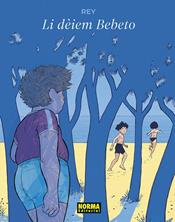 Li diem Bebeto | 9788467974416 | Javi Rey | Librería Sendak