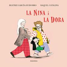 La Nina i la Dora | 9788410387355 | García-Huidobro, Beatriz | Llibreria Sendak
