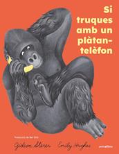 Si truques amb un plàtan-telèfon | 9791387847814 | Sterer, Gideon | Llibreria Sendak