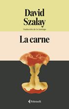 La carne | 9791388111051 | Szalay, David | Llibreria Sendak