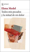 Todos mis pecados y la mitad de mi dolor | 9788432251306 | Medel, Elena | Llibreria Sendak