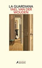 La guardiana | 9788418363016 | van der Wouden, Yael | Llibreria Sendak