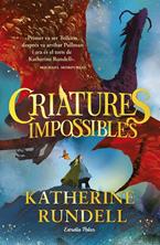 Criatures impossibles | 9788413898520 | Rundell, Katherine | Librería Sendak