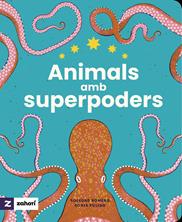 Animals amb superpoders | 9788419889485 | Romero, Soledad | Librería Sendak