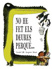 No he fet els deures perquè… | 9791387834333 | Cali, Davide | Llibreria Sendak