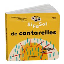 Si fa sol de cantarelles | 9788411583480 | Correro Iglesias, Cristina/Molins Raich, Anna/Vilà Miquel, Núria/Iniesta Torres, Eduard | Llibreria Sendak