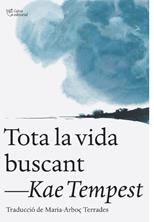 Tota la vida buscant | 9791387672461 | Tempest, Kae | Llibreria Sendak