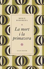 La mort i la primavera | 9788473294997 | Rodoreda, Mercè | Llibreria Sendak