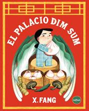 El Palacio Dim Sum | 9788412991987 | Fang, Susan | Llibreria Sendak