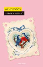 Mentirosos | 9791399056488 | Manguso, Sarah | Llibreria Sendak