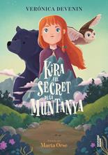 Kira i el secret de la muntanya | 9791399026542 | DEVENIN VERA, VERÓNICA/ORSE, MARTA | Librería Sendak