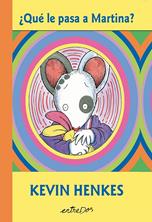 ¿Qué le pasa a Martina? | 9791387878108 | Henkes, Kevin | Llibreria Sendak
