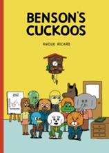 Benson's Cuckoos | 9781770461383 | Anouk Ricard | Llibreria Sendak