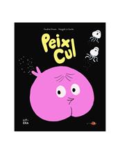 Peix Cul | 9788412683561 | Pinson, Pauline/Le Huche, Magali | Librería Sendak