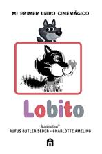 Lobito: Mi primer libro cinemágico | 9791259578211 | Butler, Rufus | Llibreria Sendak