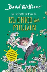 La increíble historia de... El chico del millón | 9788490430347 | David Walliams | Librería Sendak